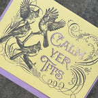 Card / Calm Yer Tits