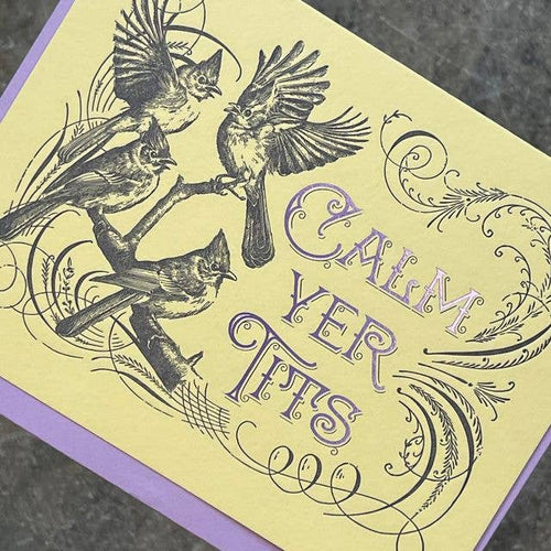 Card / Calm Yer Tits